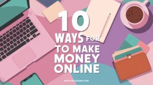 10 best ways for women to make money onlibe